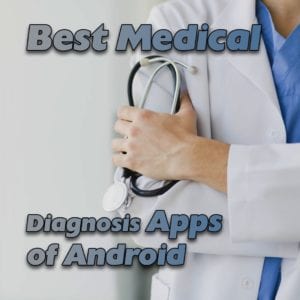 10 melhores aplicativos de diagnóstico médico para dispositivos Android 1 10 melhores aplicativos de diagnostico medico para dispositivos Android 1
