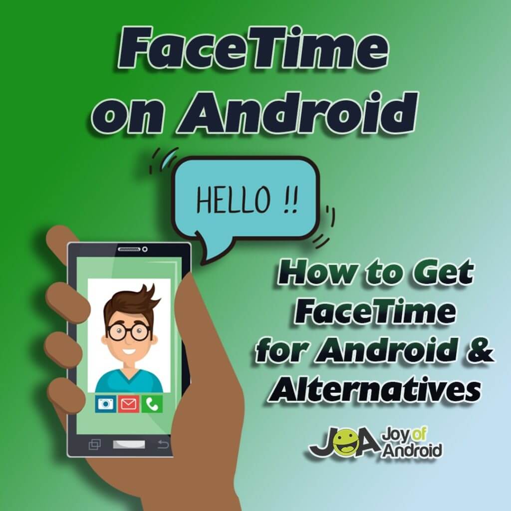 Como obter o FaceTime para Android e alternativas 1