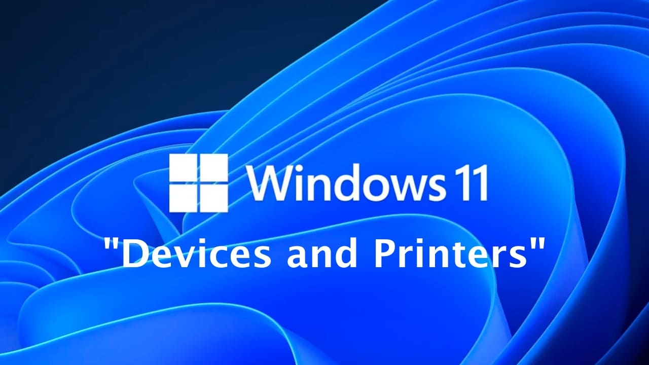 Devices and Printers Windows 11