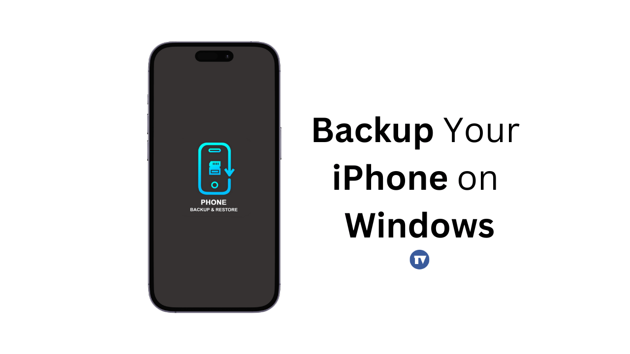 How to Backup Your iPhone on Windows